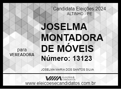 Candidato JOSELMA MONTADORA DE MÓVEIS 2024 - ALTINHO - Eleições