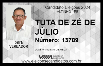 Candidato TUTA DE ZÉ DE JÚLIO 2024 - ALTINHO - Eleições