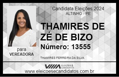 Candidato THAMIRES DE ZÉ DE BIZO 2024 - ALTINHO - Eleições