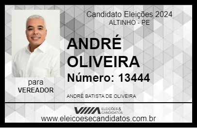 Candidato ANDRÉ OLIVEIRA 2024 - ALTINHO - Eleições