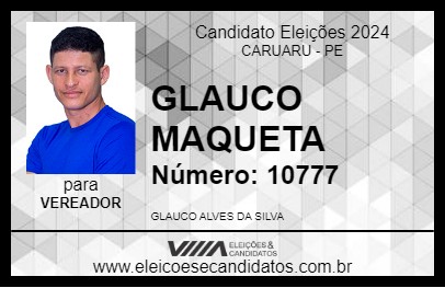 Candidato GLAUCO MAQUETA 2024 - CARUARU - Eleições