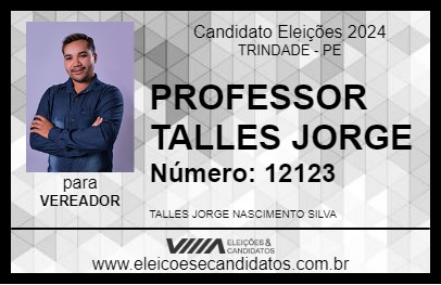 Candidato PROFESSOR TALLES JORGE 2024 - TRINDADE - Eleições