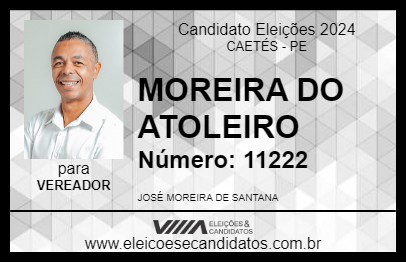 Candidato MOREIRA DO ATOLEIRO 2024 - CAETÉS - Eleições