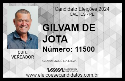 Candidato GILVAM DE JOTA 2024 - CAETÉS - Eleições