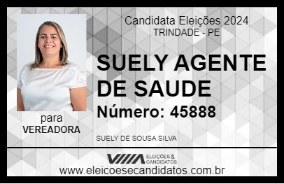 Candidato SUELY AGENTE DE SAUDE 2024 - TRINDADE - Eleições