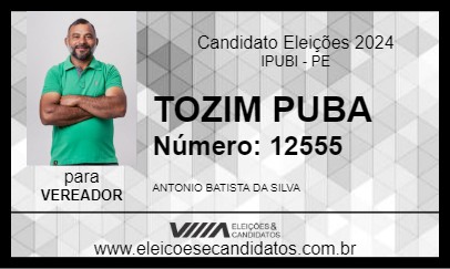 Candidato TOZIM PUBA 2024 - IPUBI - Eleições