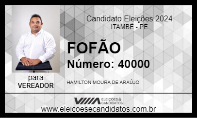 Candidato FOFÃO 2024 - ITAMBÉ - Eleições