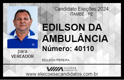 Candidato EDILSON DA AMBULÂNCIA 2024 - ITAMBÉ - Eleições