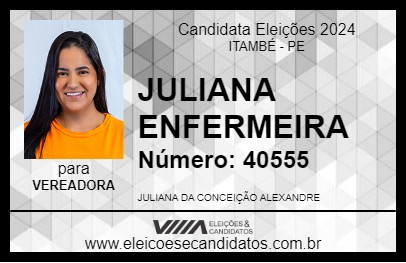 Candidato JULIANA ENFERMEIRA 2024 - ITAMBÉ - Eleições