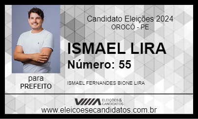 Candidato ISMAEL LIRA 2024 - OROCÓ - Eleições