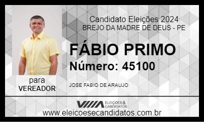 Candidato FÁBIO PRIMO 2024 - BREJO DA MADRE DE DEUS - Eleições