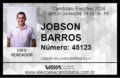 Candidato JOBSON BARROS 2024 - BREJO DA MADRE DE DEUS - Eleições