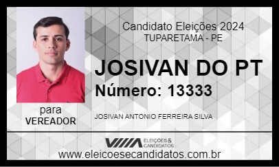 Candidato JOSIVAN DO PT 2024 - TUPARETAMA - Eleições