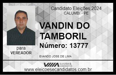 Candidato VANDIN DO TAMBORIL 2024 - CALUMBI - Eleições