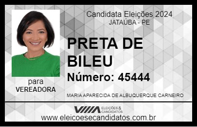 Candidato PRETA DE BILEU 2024 - JATAÚBA - Eleições