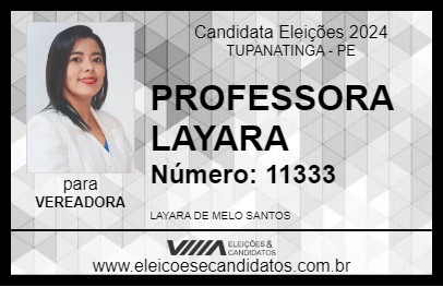 Candidato PROFESSORA LAYARA 2024 - TUPANATINGA - Eleições