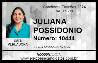 Candidato JULIANA POSSIDONIO 2024 - CAETÉS - Eleições