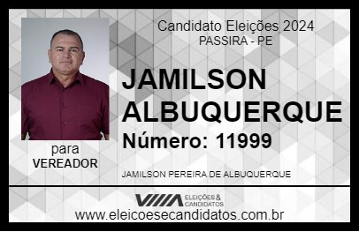 Candidato JAMILSON ALBUQUERQUE 2024 - PASSIRA - Eleições