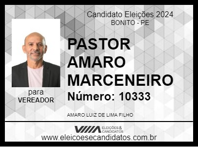 Candidato PASTOR AMARO MARCENEIRO 2024 - BONITO - Eleições