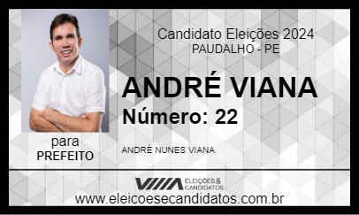 Candidato ANDRÉ VIANA 2024 - PAUDALHO - Eleições