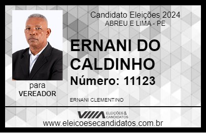 Candidato ERNANI DO CALDINHO 2024 - ABREU E LIMA - Eleições