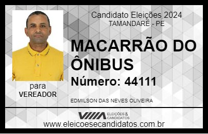 Candidato MACARRÃO DO ÔNIBUS 2024 - TAMANDARÉ - Eleições