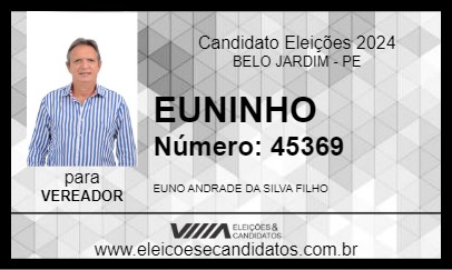 Candidato EUNINHO 2024 - BELO JARDIM - Eleições