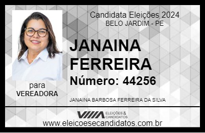 Candidato JANAINA FERREIRA 2024 - BELO JARDIM - Eleições