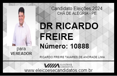 Candidato DR RICARDO FREIRE 2024 - CHÃ DE ALEGRIA - Eleições