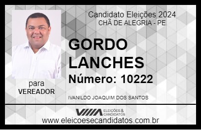 Candidato GORDO LANCHES 2024 - CHÃ DE ALEGRIA - Eleições