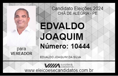 Candidato EDVALDO JOAQUIM 2024 - CHÃ DE ALEGRIA - Eleições