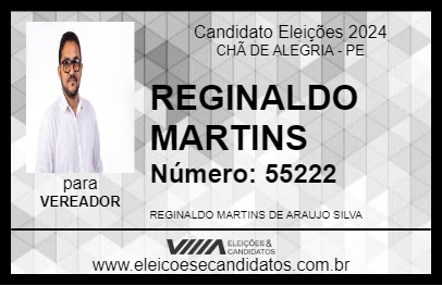 Candidato REGINALDO MARTINS 2024 - CHÃ DE ALEGRIA - Eleições