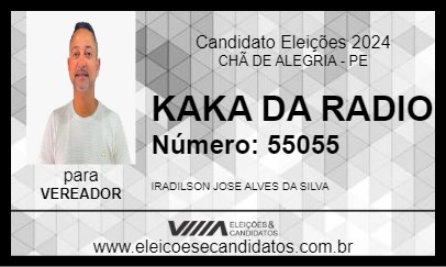 Candidato KAKA DA RADIO 2024 - CHÃ DE ALEGRIA - Eleições