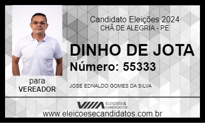 Candidato DINHO DE JOTA 2024 - CHÃ DE ALEGRIA - Eleições