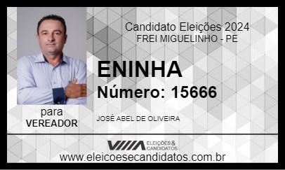 Candidato ENINHA 2024 - FREI MIGUELINHO - Eleições