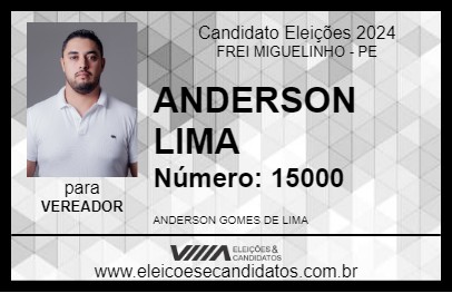 Candidato ANDERSON LIMA 2024 - FREI MIGUELINHO - Eleições