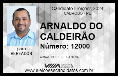 Candidato ARNALDO DO CALDEIRÃO 2024 - CABROBÓ - Eleições