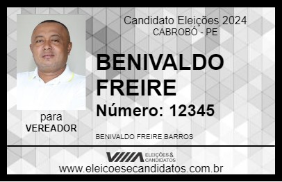 Candidato BENIVALDO FREIRE 2024 - CABROBÓ - Eleições