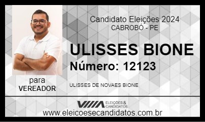 Candidato ULISSES BIONE 2024 - CABROBÓ - Eleições