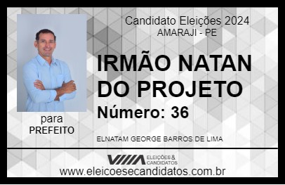 Candidato IRMÃO NATAN DO PROJETO 2024 - AMARAJI - Eleições