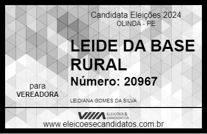 Candidato LEIDE DA BASE RURAL 2024 - OLINDA - Eleições