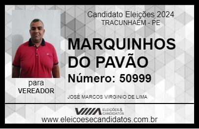 Candidato MARQUINHOS DO PAVÃO 2024 - TRACUNHAÉM - Eleições