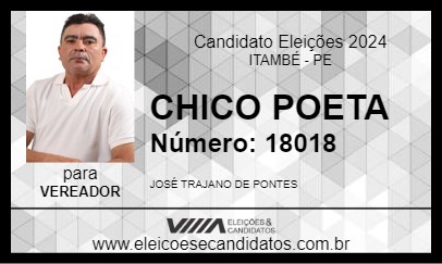 Candidato CHICO POETA 2024 - ITAMBÉ - Eleições