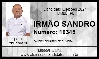 Candidato IRMÃO SANDRO 2024 - ITAMBÉ - Eleições