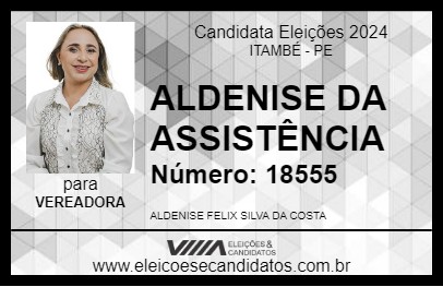 Candidato ALDENISE DA ASSISTÊNCIA 2024 - ITAMBÉ - Eleições