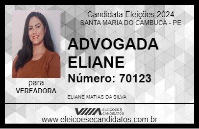 Candidato ADVOGADA ELIANE 2024 - SANTA MARIA DO CAMBUCÁ - Eleições