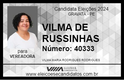 Candidato VILMA DE RUSSINHAS 2024 - GRAVATÁ - Eleições