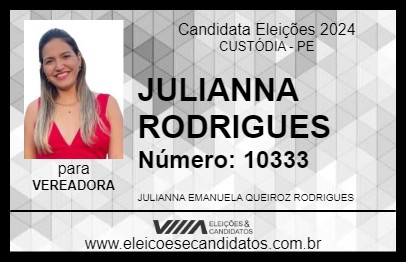 Candidato JULIANNA RODRIGUES 2024 - CUSTÓDIA - Eleições