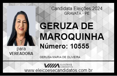 Candidato GERUZA DE MAROQUINHA 2024 - GRAVATÁ - Eleições