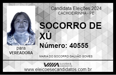 Candidato SOCORRO DE XÚ 2024 - CACHOEIRINHA - Eleições